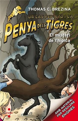 LA PENYA DELS TIGRES 3 EL MISTERI DE L'HIPICA | 9788466143608 | BREZINA, THOMAS | Llibreria Online de Vilafranca del Penedès | Comprar llibres en català