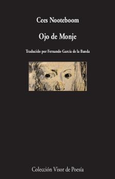 OJO DE MONJE | 9788498953176 | NOOTEBOOM, CEES | Llibreria L'Odissea - Libreria Online de Vilafranca del Penedès - Comprar libros