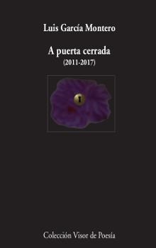 A PUERTA CERRADA ( 2011-2017 ) | 9788498953220 | GARCÍA MONTERO, LUIS | Llibreria Online de Vilafranca del Penedès | Comprar llibres en català