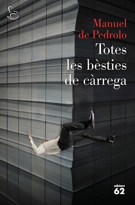 TOTES LES BÈSTIES DE CÀRREGA | 9788429776553 | PEDROLO, MANUEL DE | Llibreria L'Odissea - Libreria Online de Vilafranca del Penedès - Comprar libros