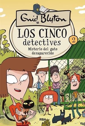 LOS 5 DETECTIVES 2 MISTERIO DEL GATO DESAPARECIDO | 9788427207806 | BLYTON , ENID | Llibreria Online de Vilafranca del Penedès | Comprar llibres en català