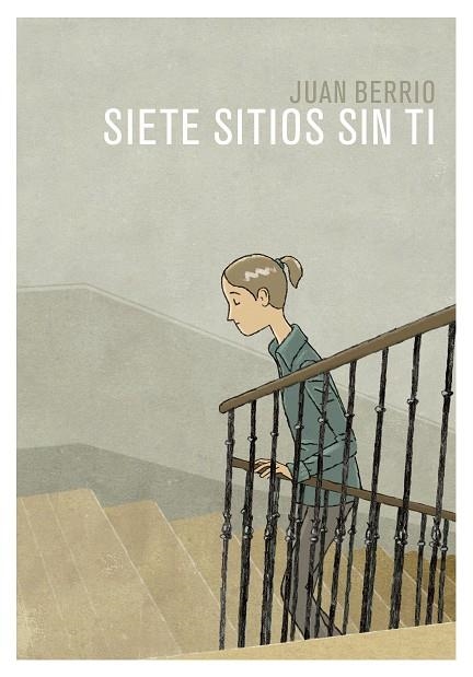 SIETE SITIOS SIN TI | 9788416507955 | BERRIO, JUAN  | Llibreria Online de Vilafranca del Penedès | Comprar llibres en català