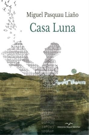 CASA LUNA | 9788471691590 | PASQUAU LIAÑO, MIGUEL | Llibreria Online de Vilafranca del Penedès | Comprar llibres en català