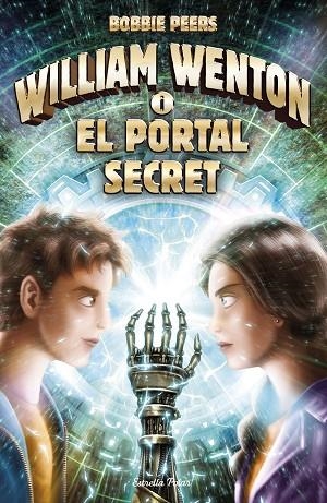 WILLIAM WENTON 2 I EL PORTAL SECRET | 9788491374657 | PEERS, BOBBIE | Llibreria Online de Vilafranca del Penedès | Comprar llibres en català