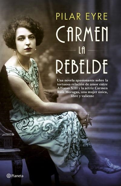 CARMEN LA REBELDE | 9788408181446 | EYRE, PILAR | Llibreria Online de Vilafranca del Penedès | Comprar llibres en català