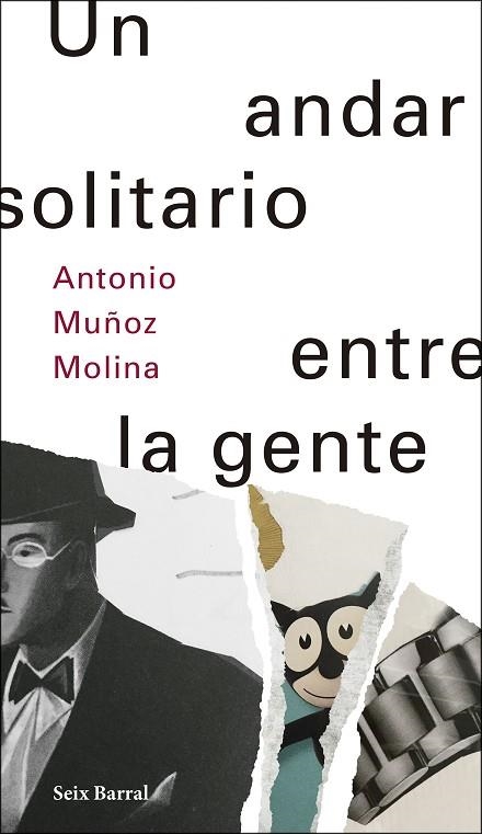 UN ANDAR SOLITARIO ENTRE LA GENTE | 9788432233500 | MUÑOZ MOLINA, ANTONIO | Llibreria Online de Vilafranca del Penedès | Comprar llibres en català