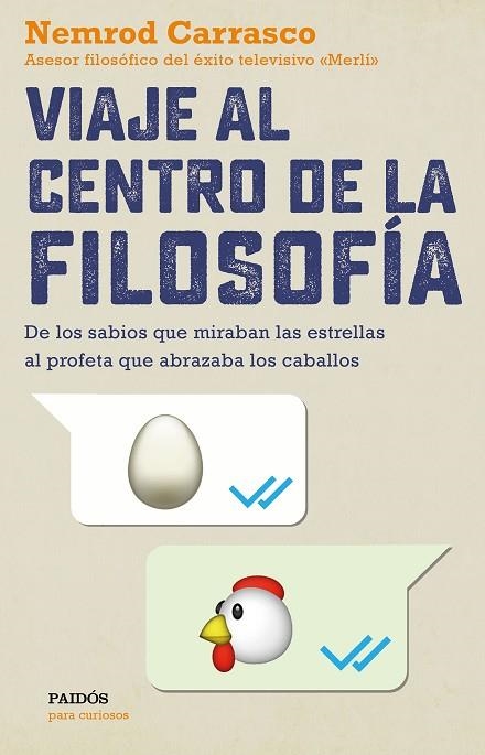 VIAJE AL CENTRO DE LA FILOSOFÍA | 9788449334139 | CARRASCO NICOLA, NEMROD | Llibreria Online de Vilafranca del Penedès | Comprar llibres en català