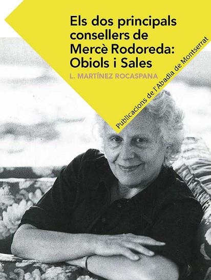 ELS DOS PRINCIPALS CONSELLERS DE MERCÈ RODOREDA OBIOLS I SALES | 9788498839555 | MARTÍNEZ ROCASPANA, LOURDES | Llibreria Online de Vilafranca del Penedès | Comprar llibres en català