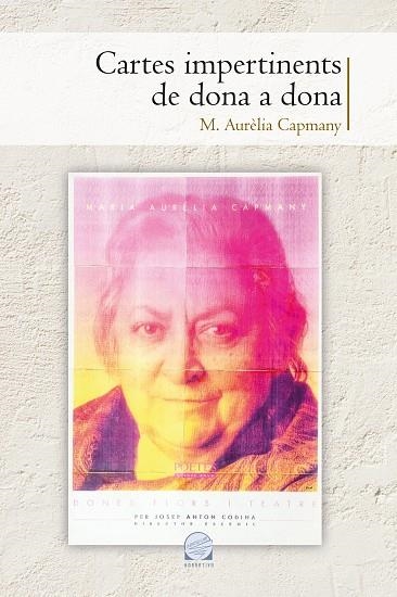 CARTES IMPERTINENTS DE DONA A DONA | 9788490346914 | CAPMANY I FARNÉS, MARIA AURÈLIA | Llibreria Online de Vilafranca del Penedès | Comprar llibres en català