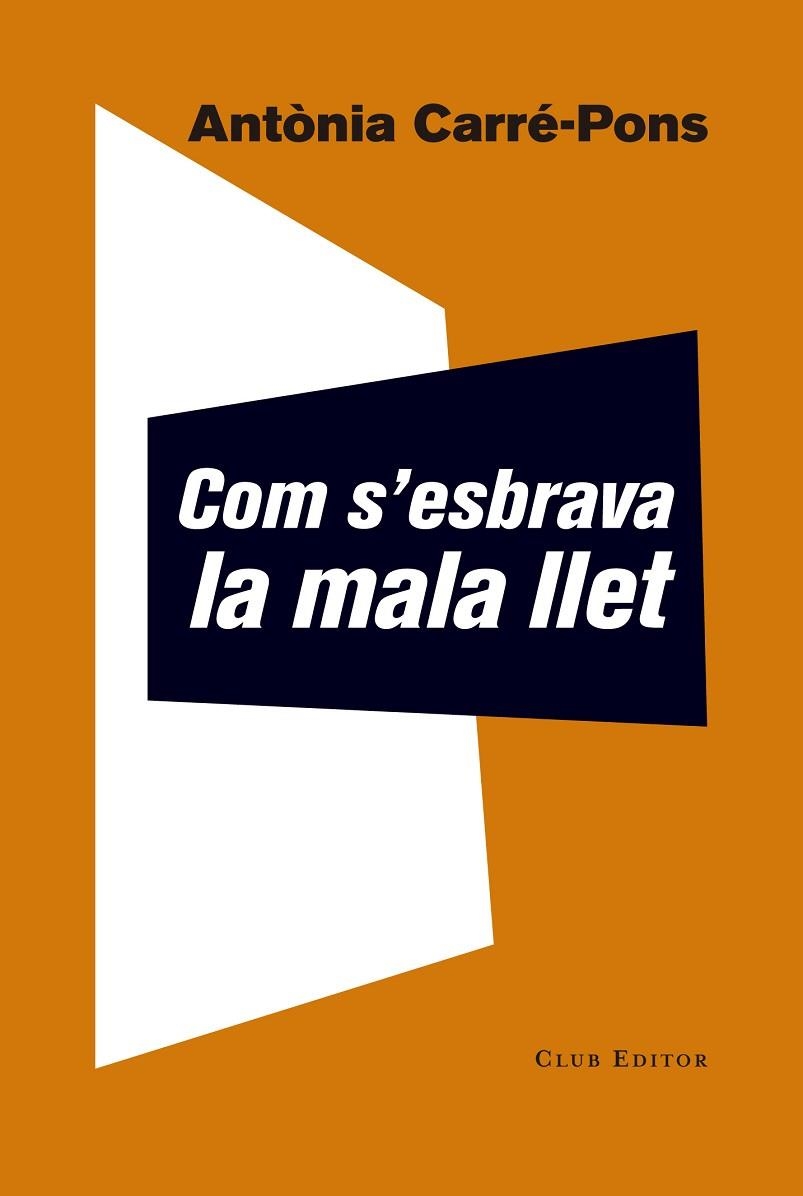 COM S'ESBRAVA LA MALA LLET | 9788473292252 | CARRÉ PONS, ANTÒNIA | Llibreria Online de Vilafranca del Penedès | Comprar llibres en català