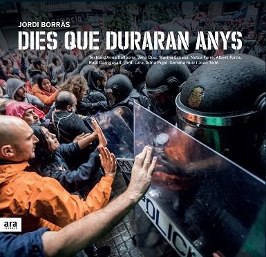 DIES QUE DURARAN ANYS | 9788416915446 | BORRÀS I ABELLÓ, JORDI | Llibreria Online de Vilafranca del Penedès | Comprar llibres en català