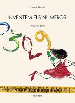 INVENTEM ELS NÚMEROS | 9788416804375 | RODARI, GIANNI | Llibreria Online de Vilafranca del Penedès | Comprar llibres en català