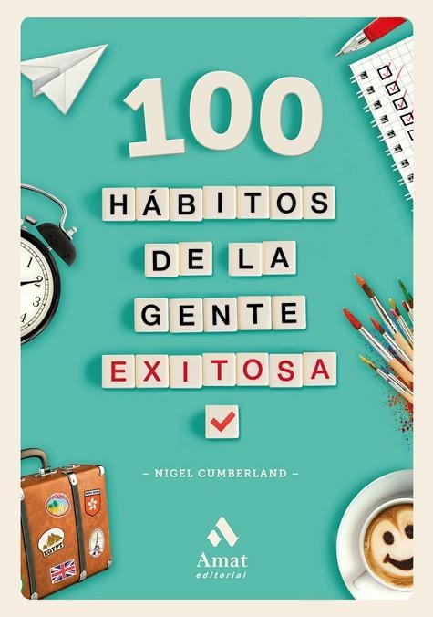 100 HÁBITOS DE LA GENTE EXITOSA | 9788417208042 | CUMBERLAND, NIGEL | Llibreria Online de Vilafranca del Penedès | Comprar llibres en català