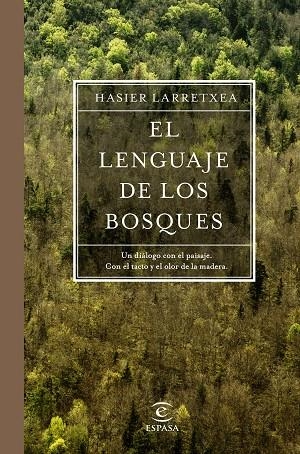 EL LENGUAJE DE LOS BOSQUES | 9788467051667 | LARRETXEA GORTARI, ASIER | Llibreria Online de Vilafranca del Penedès | Comprar llibres en català