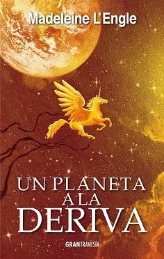 UN PLANETA A LA DERIVA | 9788494658792 | L'ENGLE, MADELEINE | Llibreria Online de Vilafranca del Penedès | Comprar llibres en català