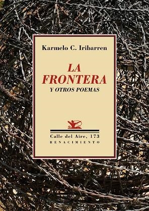 LA FRONTERA Y OTROS POEMAS | 9788417266271 | IRIBARREN, KARMELO C. | Llibreria L'Odissea - Libreria Online de Vilafranca del Penedès - Comprar libros