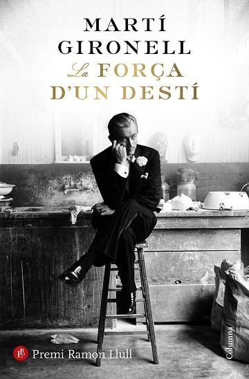 LA FORÇA D'UN DESTÍ | 9788466423618 | GIRONELL, MARTÍ | Llibreria Online de Vilafranca del Penedès | Comprar llibres en català