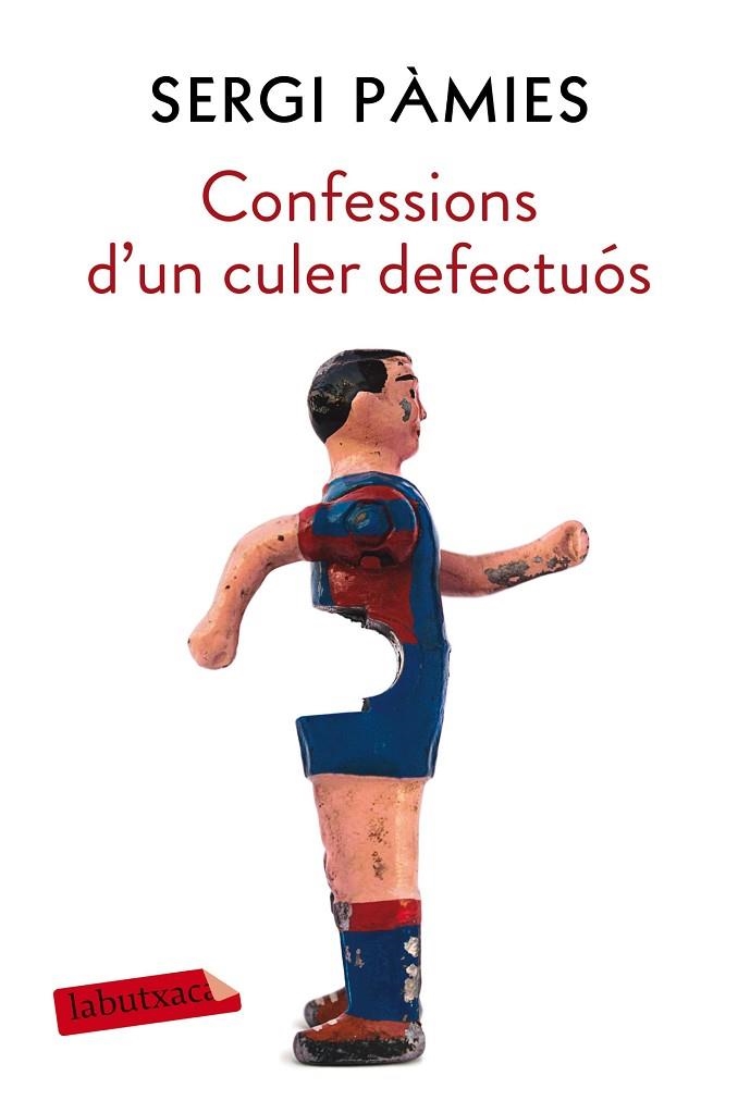 CONFESSIONS D'UN CULER DEFECTUÓS | 9788417031688 | PÀMIES, SERGI | Llibreria L'Odissea - Libreria Online de Vilafranca del Penedès - Comprar libros