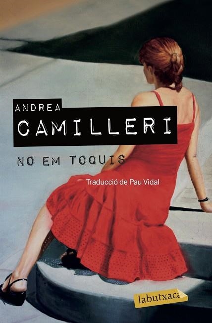 NO EM TOQUIS | 9788417031718 | CAMILLERI, ANDREA | Llibreria Online de Vilafranca del Penedès | Comprar llibres en català