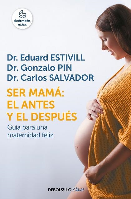 SER MAMÁ EL ANTES Y EL DESPUÉS | 9788466342490 | ESTIVILL, EDUARD | Llibreria Online de Vilafranca del Penedès | Comprar llibres en català