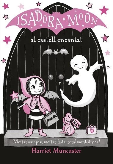 LA ISADORA MOON AL CASTELL ENCANTAT ( LA ISADORA MOON ) | 9788420487465 | MUNCASTER, HARRIET | Llibreria Online de Vilafranca del Penedès | Comprar llibres en català