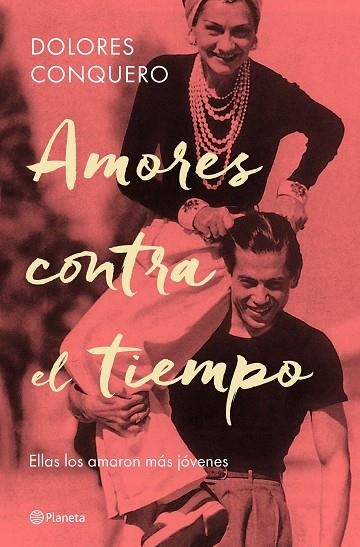 AMORES CONTRA EL TIEMPO | 9788408182634 | CONQUERO, DOLORES | Llibreria Online de Vilafranca del Penedès | Comprar llibres en català