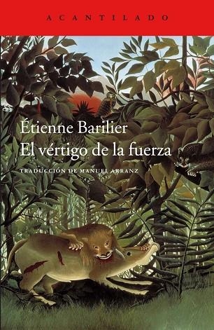 EL VÉRTIGO DE LA FUERZA | 9788416748860 | BARILIER, ÉTIENNE | Llibreria Online de Vilafranca del Penedès | Comprar llibres en català