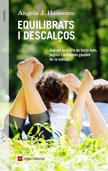 EQUILIBRATS I DESCALÇOS | 9788417214128 | HANSCOM, ANGELA J | Llibreria Online de Vilafranca del Penedès | Comprar llibres en català