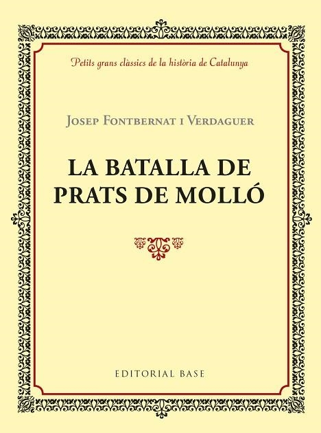 LA BATALLA DE PRATS DE MOLLÓ | 9788417183028 | FONTBERNAT I VERDAGUER, JOSEP | Llibreria Online de Vilafranca del Penedès | Comprar llibres en català