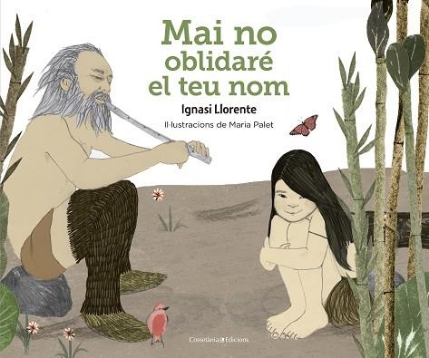 MAI NO OBLIDARÉ EL TEU NOM | 9788490347034 | LLORENTE BRIONES, IGNASI | Llibreria Online de Vilafranca del Penedès | Comprar llibres en català