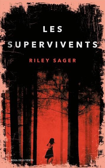 LES SUPERVIVENTS | 9788416930425 | SAGER, RILEY | Llibreria Online de Vilafranca del Penedès | Comprar llibres en català