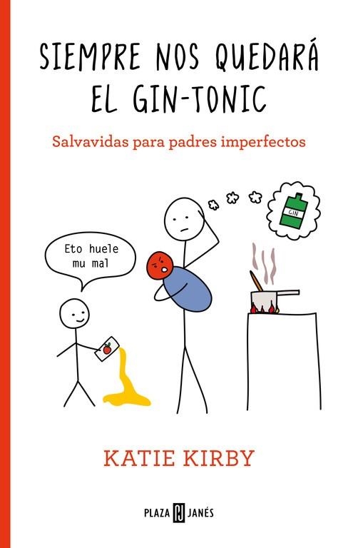 SIEMPRE NOS QUEDARÁ EL GIN TONIC | 9788401020797 | KIRBY, KATIE | Llibreria Online de Vilafranca del Penedès | Comprar llibres en català