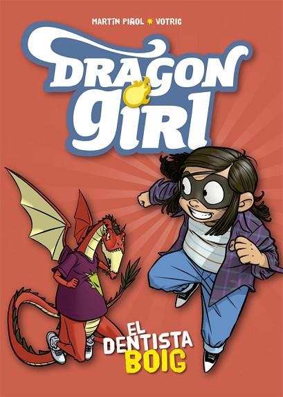 DRAGON GIRL 3 EL DENTISTA BOIG | 9788424662578 | PIÑOL, MARTÍN | Llibreria Online de Vilafranca del Penedès | Comprar llibres en català