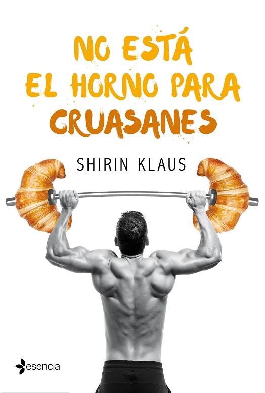 NO ESTÁ EL HORNO PARA CRUASANES | 9788408182597 | KLAUS, SHIRIN | Llibreria Online de Vilafranca del Penedès | Comprar llibres en català