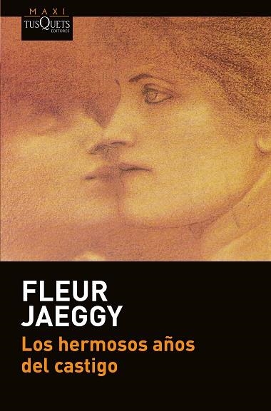 LOS HERMOSOS AÑOS DEL CASTIGO | 9788490664896 | JAEGGY, FLEUR | Llibreria Online de Vilafranca del Penedès | Comprar llibres en català