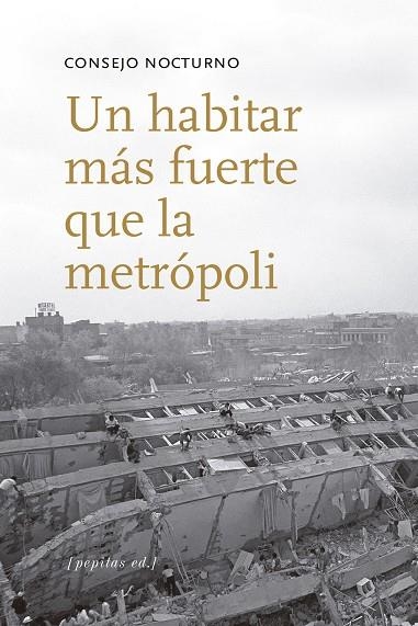 UN HABITAR MÁS FUERTE QUE LA METRÓPOLI | 9788415862635 | CONSEJO NOCTURNO | Llibreria Online de Vilafranca del Penedès | Comprar llibres en català