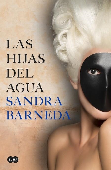 LAS HIJAS DEL AGUA | 9788491292142 | BARNEDA, SANDRA | Llibreria Online de Vilafranca del Penedès | Comprar llibres en català