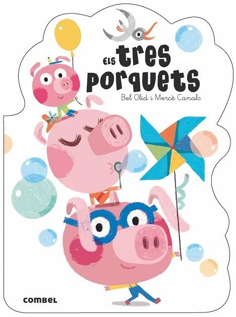 ELS TRES PORQUETS | 9788491012412 | OLID, BEL/CANALS, MERCÈ | Llibreria Online de Vilafranca del Penedès | Comprar llibres en català