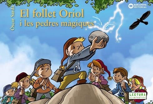 EL FOLLET ORIOL I LES PEDRES MÀGIQUES | 9788448942007 | SARDÀ, ÒSCAR | Llibreria Online de Vilafranca del Penedès | Comprar llibres en català