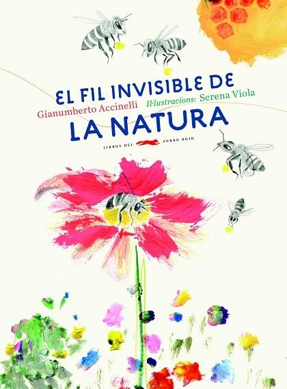 EL FIL INVISIBLE DE LA NATURA | 9788494674365 | ACCINELLI, GIANUMBERTO | Llibreria Online de Vilafranca del Penedès | Comprar llibres en català