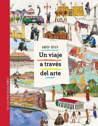 UN VIAJE A TRAVÉS DEL ARTE | 9788417151751 | ROSEN, AARON | Llibreria Online de Vilafranca del Penedès | Comprar llibres en català