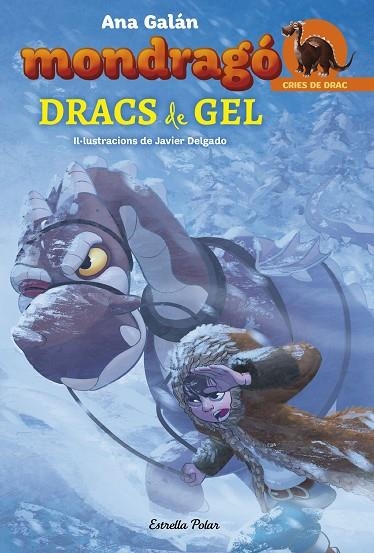 MONDRAGÓ 5. DRACS DE GEL | 9788491375067 | GALÁN, ANA  | Llibreria L'Odissea - Libreria Online de Vilafranca del Penedès - Comprar libros