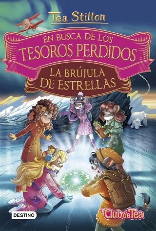 EN BUSCA DE LOS TESOROS PERDIDOS LA BRÚJULA DE ESTRELLAS | 9788408182528 | STILTON, TEA | Llibreria Online de Vilafranca del Penedès | Comprar llibres en català