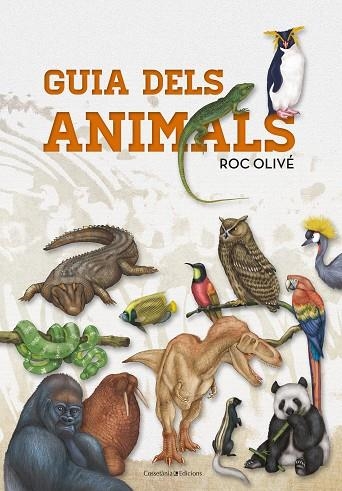 GUIA DELS ANIMALS | 9788490347041 | OLIVÉ POUS, ROC | Llibreria Online de Vilafranca del Penedès | Comprar llibres en català