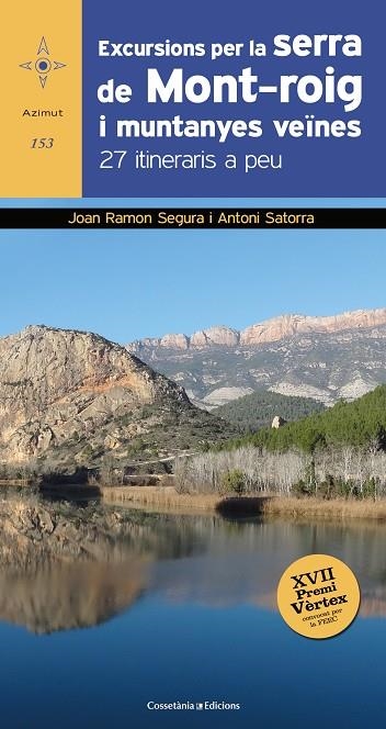 EXCURSIONS PER LA SERRA DE MONT ROIG I MUNTANYES VEÏNES | 9788490347218 | RAMON SEGURA, JOAN/SATORRA VALLVERDÚ, ANTONI | Llibreria Online de Vilafranca del Penedès | Comprar llibres en català