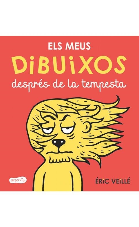 ELS MEUS DIBUIXOS DESPRÉS DE LA TEMPESTA | 9788417222178 | VEILLÉ, ÉRIC | Llibreria L'Odissea - Libreria Online de Vilafranca del Penedès - Comprar libros