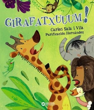 GIRAFATXUUUM! | 9788448943011 | SALA VILA, CARLES | Llibreria Online de Vilafranca del Penedès | Comprar llibres en català