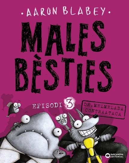 MALES BÈSTIES. EPISODI 3 | 9788448942137 | BLABEY, AARON | Llibreria Online de Vilafranca del Penedès | Comprar llibres en català