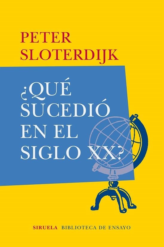 ¿QUÉ SUCEDIÓ EN EL SIGLO XX? | 9788417308230 | SLOTERDIJK, PETER | Llibreria L'Odissea - Libreria Online de Vilafranca del Penedès - Comprar libros