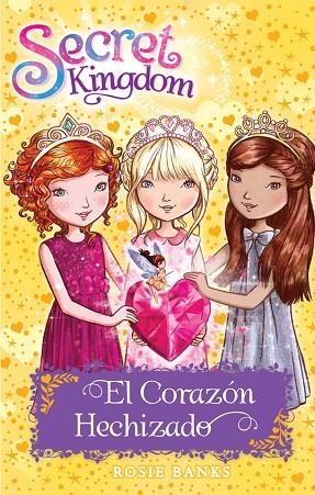 SECRET KINGDOM 31 EL CORAZÓN HECHIZADO | 9788424661991 | BANKS, ROSIE | Llibreria Online de Vilafranca del Penedès | Comprar llibres en català